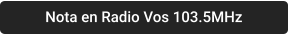 Nota en Radio Vos 103.5MHz